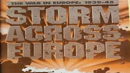 Storm Across Europe - The War In Europe - 1939-45